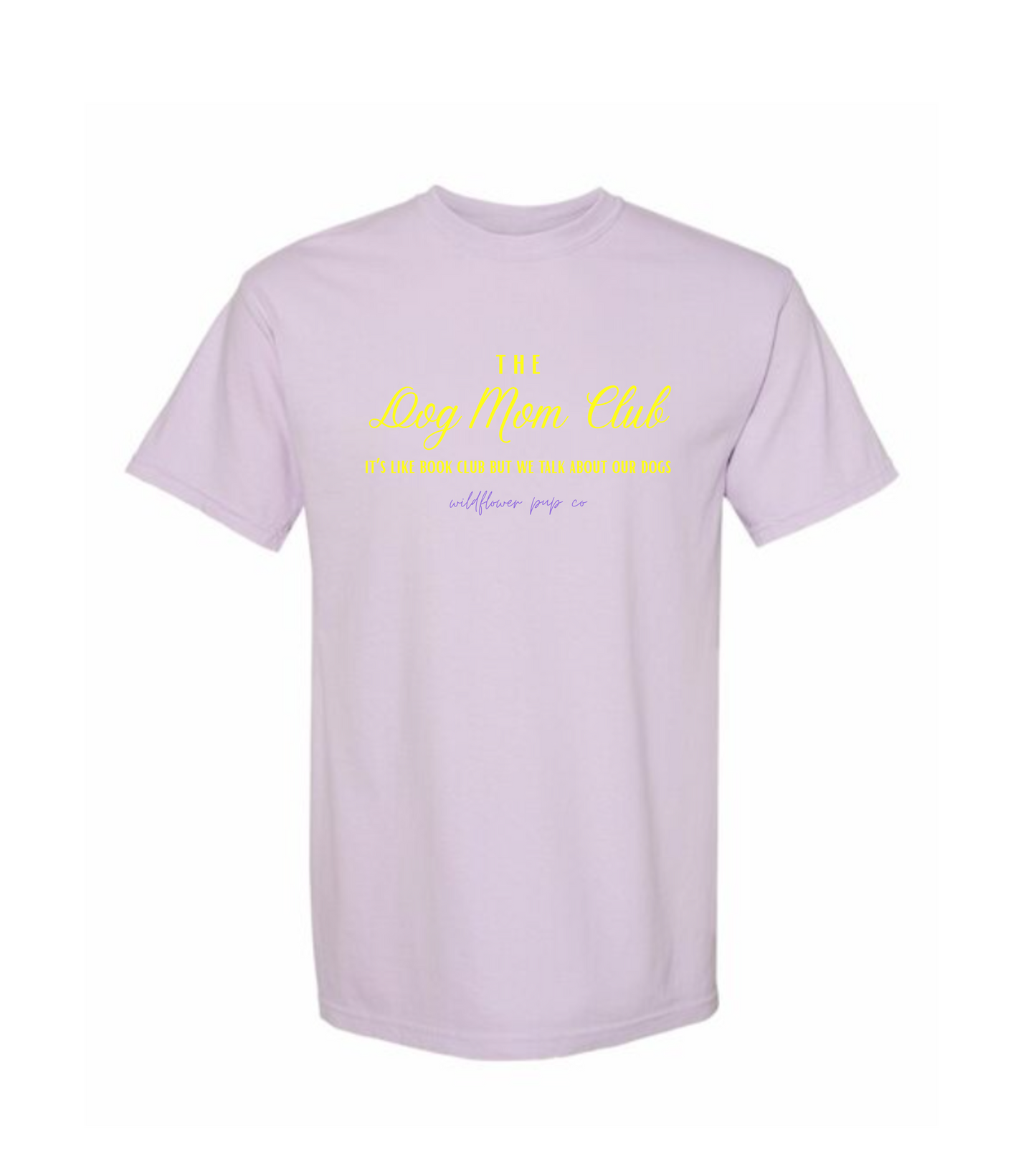 The Dog Mom Club | Comfort Colors T-Shirt (Orchid with Yellow)