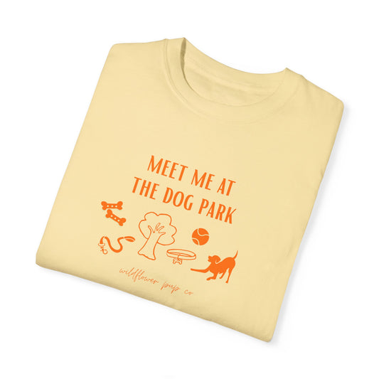 Meet Me At The Dog Park | Comfort Colors T-Shirt (Banana)