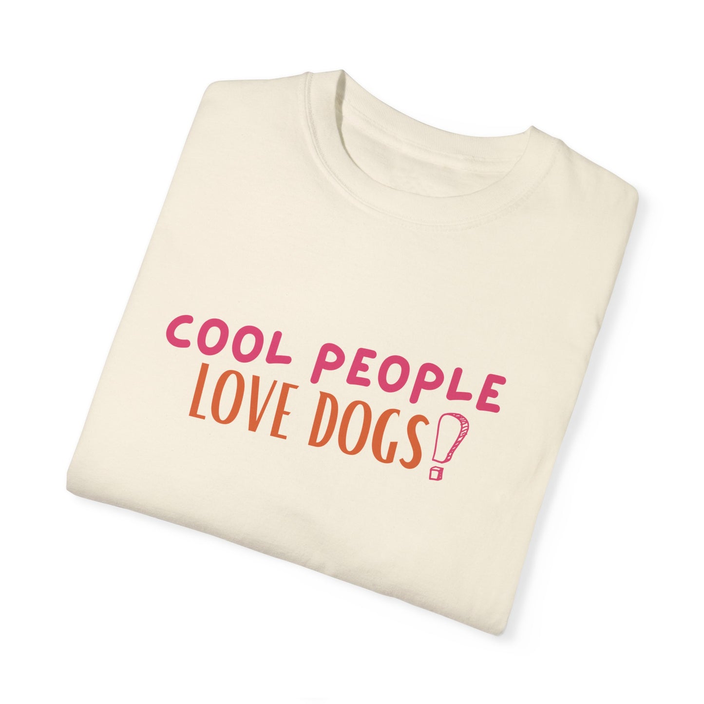 30 Ways To Say I Love You | Comfort Colors T-Shirt