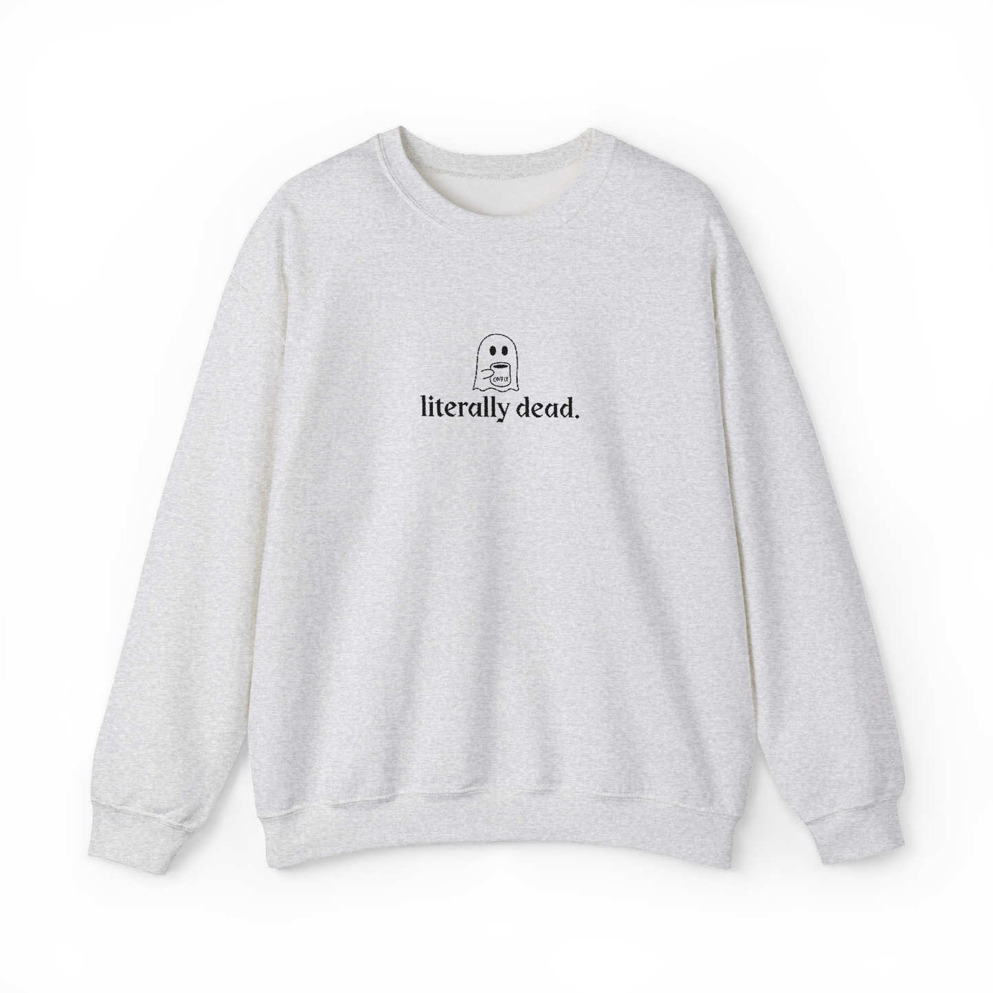Embroidered | Literally Dead Coffee Crewneck