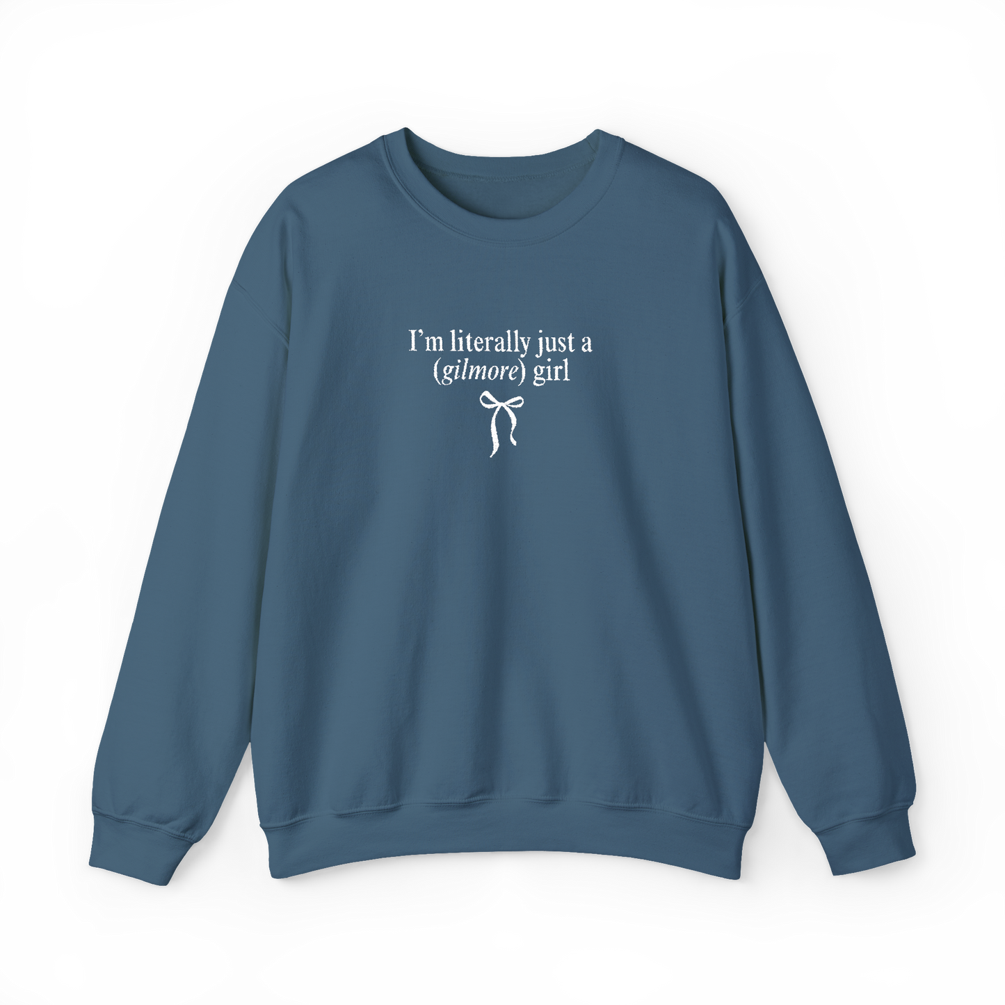 Embroidered | I'm Literally just a Gilmore Girl Crewneck (Indigo)