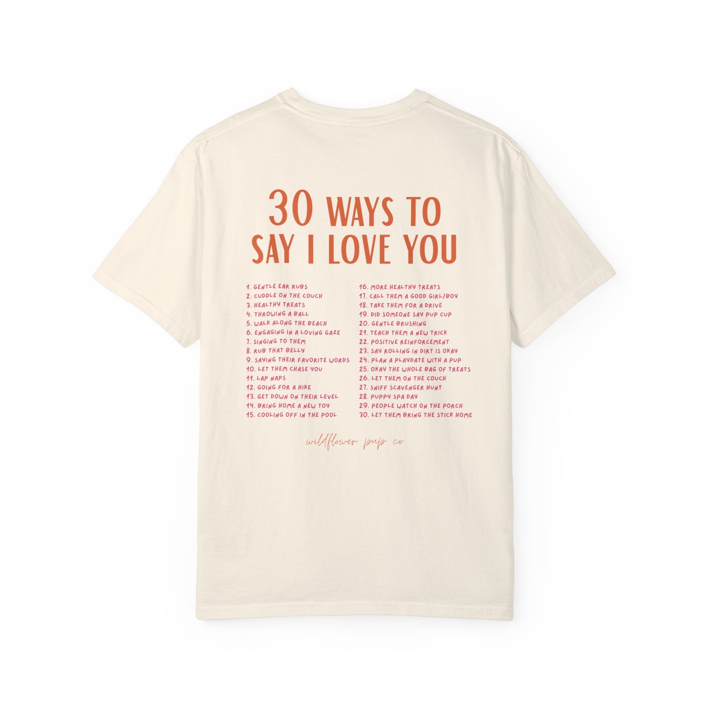 30 Ways To Say I Love You | Comfort Colors T-Shirt