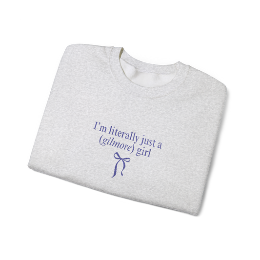 Embroidered | I'm Literally just a Gilmore Girl Crewneck (Ash)