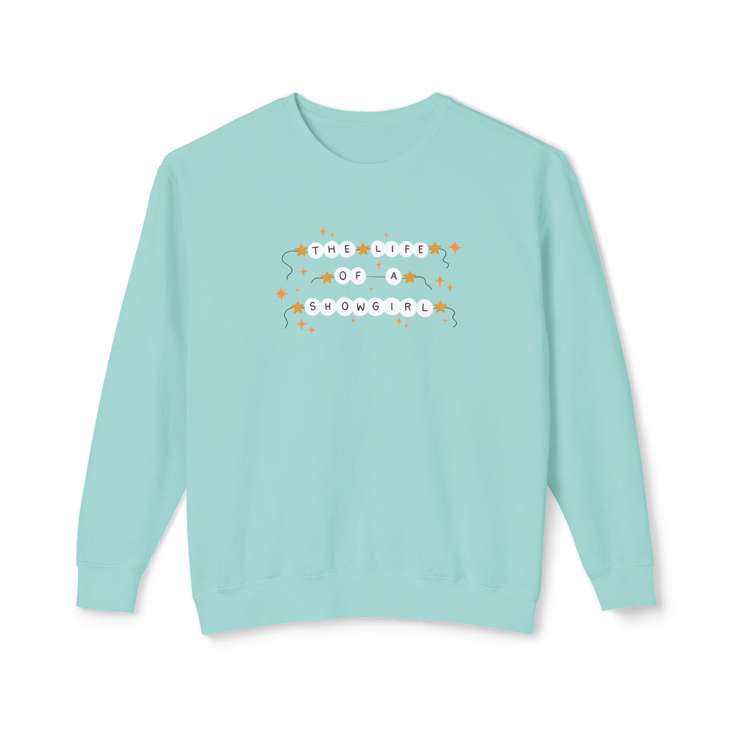 The Life of a Showgirl | Comfort Colors Crewneck