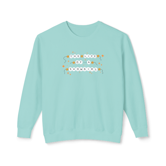 The Life of a Showgirl | Comfort Colors Crewneck