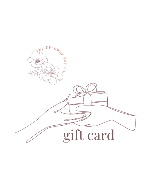 Wildflower Pup Co Gift Card